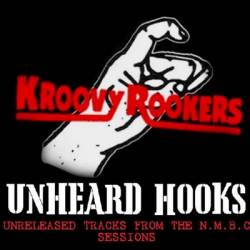 Kroovy Rookers : Unheard Hooks
